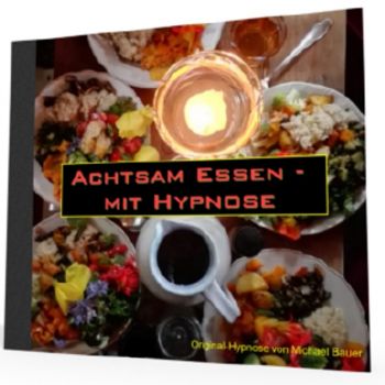Achtsam Essen - mit Hypnose *MP3-Download*