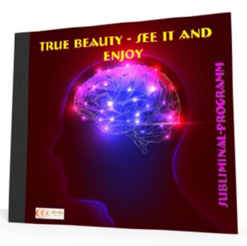 True Beauty - See It and Enjoy. Subliminal-Program