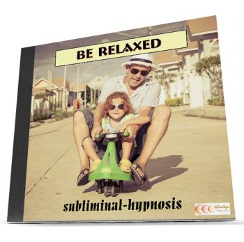 Be relaxed - Subliminal-Hypnose