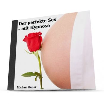 Der perfekte Sex - mit Hypnose - Download