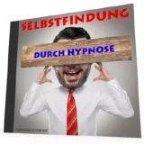 Selbstfindung durch Hypnose - MP3-Download