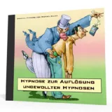 Hypnose zur Auflösung ungewollter Hypnosen - *MP3-Download*