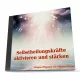 Selbstheilungskräfte aktivieren und stärken - Hypnose-Download