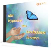 Mit Hypnose das Loslassen lernen - MP3-Download