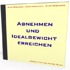 Silent-Subliminal - Abnehmen und Idealgewicht erreichen / *MP3-Download*