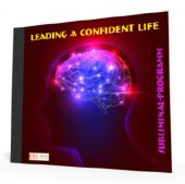 Leading a Confident Life - Subliminal-Program
