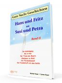 Gute-Nacht-Geschichten: Hans und Fritz mit Susi und Petra - Band II - E-Book