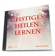 Geistiges Heilen lernen - Hörbuch als Download