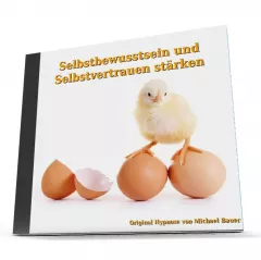 Selbstbewusstsein und Selbstvertrauen stärken - Hypnose-Download