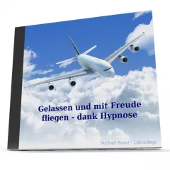 Gelassen und mit Freude fliegen - dank Hypnose - MP3-Download