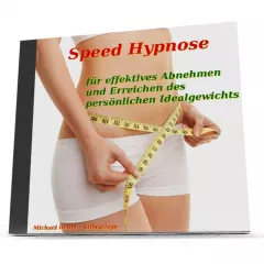 Speed-Hypnose für effektives Abnehmen und Erreichen des persönlichen Idealgewichts - MP3-Download