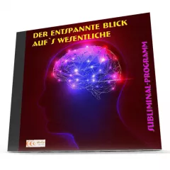 Der entspannte Blick auf`s Wesentliche - Subliminal-Download