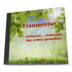 Traumreise - loslassen... einlassen... das Leben genießen! - *MP3-Download* -